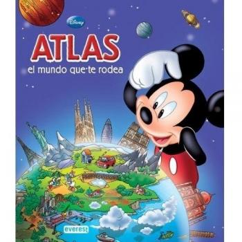Atlas Disney. El mundo que te rodea - Equipo Everest
