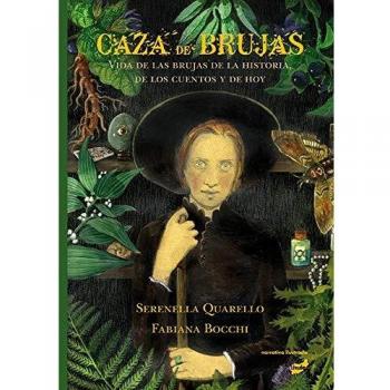 Caza de brujas - Serenella Quarello