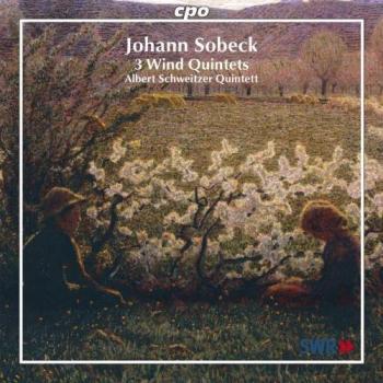 Johann Sobeck: 3 Wind Quintets - Albert Schweitzer Quintett
