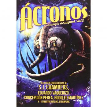 Ãcronos AntologÃ­a Steampunk - Volumen 2