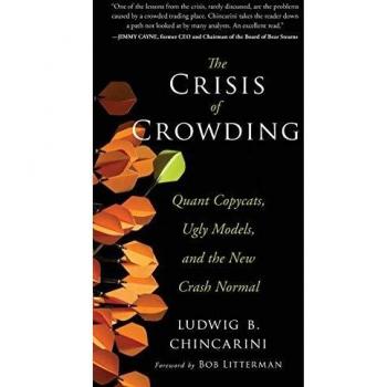The Crisis of Crowding: Quant Copycats, Ugly Models, and the New Crash Normal: 162