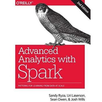 Advanced Analytics with Spark: Patterns for Learning from Data at Scale