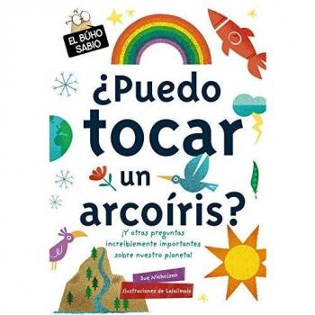 ¿Puedo tocar un arcoíris?