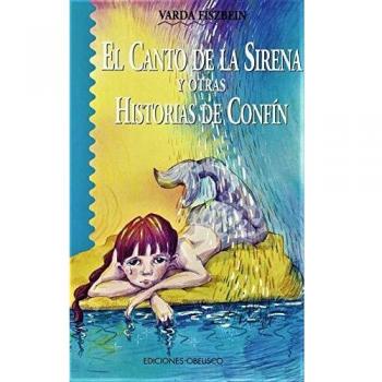 El Canto de La Sirena y Otras Historias de Confin