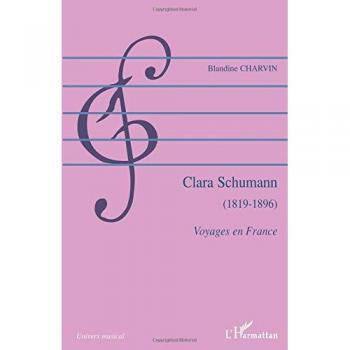 Clara schumann - 1819-1896 - voyages en France
