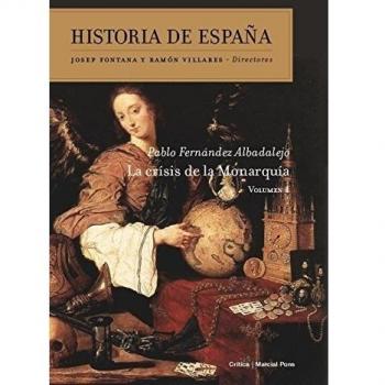 La crisis de la Monarquía: Volumen 4