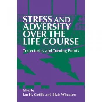 Trayectorias y Puntos de Inflexión del Estrés y la Adversidad a lo Largo de la Vida - Edición Cambridge