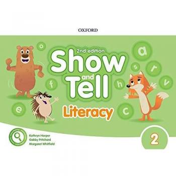 Oxford Show and Tell 3. Literacy Book 2nd Edition