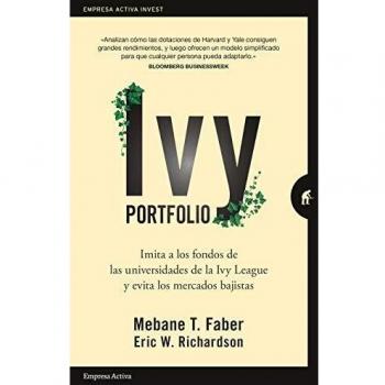 Ivy Portfolio: Imita a los fondos de las universidades de la Ivy League y evita los mercados bajistas