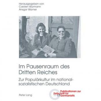 Im Pausenraum del Tercer Reich: Cultura Popular en la Alemania Nazi - Publicaciones sobre Germanística