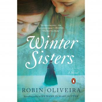 Winter Sisters: A Historical Fiction Novel by Robin Oliveira