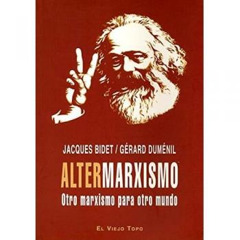 Altermarxismo: Otro marxismo para otro mundo