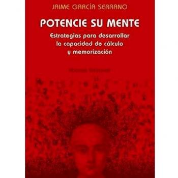 Potencie su mente: Estrategias para desarrollar la capacidad de cálculo y memorización