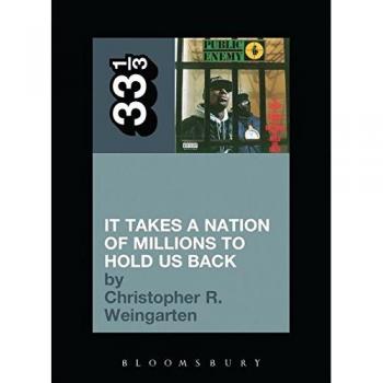 Public Enemy's It Takes a Nation of Millions to Hold Us Back