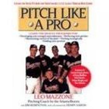 Pitch Like a Pro: Essential Guide for Young Pitchers and Coaches (Little League to High School)