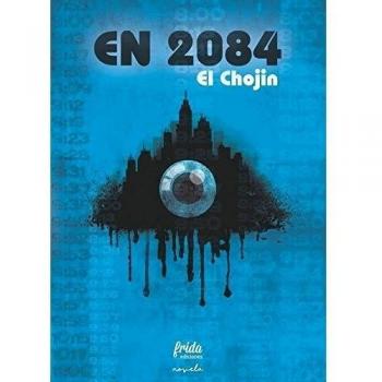 En 2084 - El Chojin