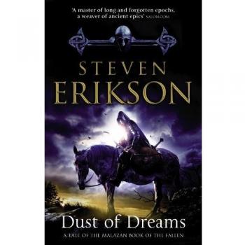 Polvo de Sueños: El Libro Malazan de los Caídos 9 - Steven Erikson
