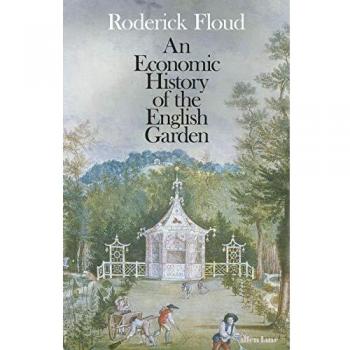 An Economic History of the English Garden