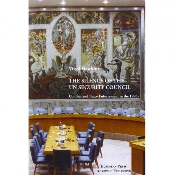 El Silencio del Consejo de Seguridad de la ONU: Conflicto y Aplicación de la Paz en los Años 90 - Edición en Rústica