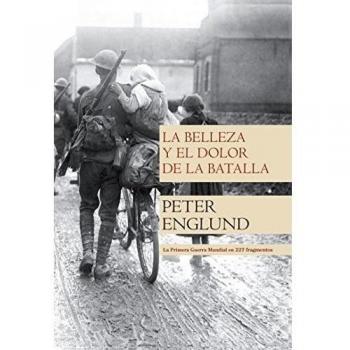 Belleza Y El Dolor De La Batalla, - Peter Englund