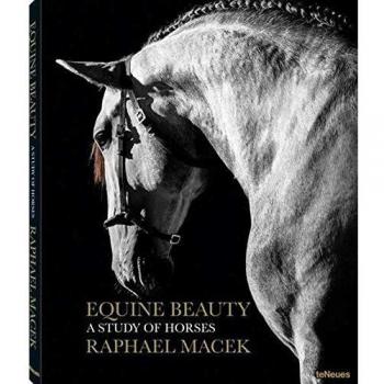 Raphael Macek, Equine Beauty, A Study of Horses - Macrk Raphael