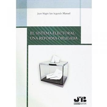 El sistema electoral: una reforma obligada