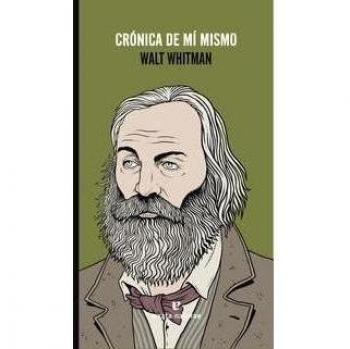 Crónica De Mi Mismo - Walt Whitman