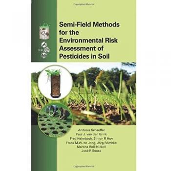 Semi-Field Methods for the Environmental Risk Assessment of Pesticides in Soil