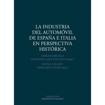 La industria del automóvil de España e Italia en perspectiva histórica