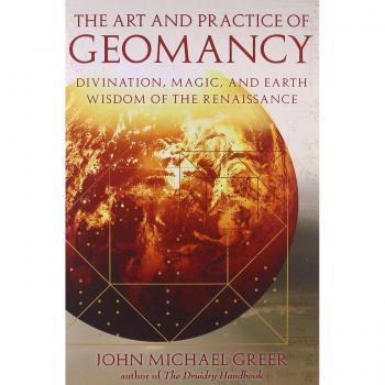 Art And Practice Of Geomancy: Divination, Magic, and Earth Wisdom of the Renaissance