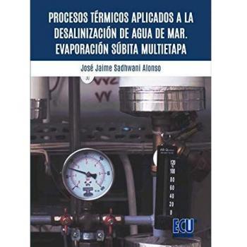 Procesos térmicos aplicados a la desalinización de agua de mar. Evaporación súbita multietapa: 1