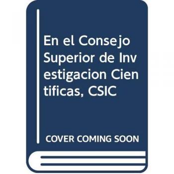 En el consejo superior de investigaciones cientificas