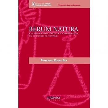 Rerum natura: e imposibilidad física de la prestación en el derecho romano