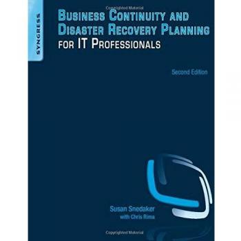 Business Continuity and Disaster Recovery Planning for IT Professionals