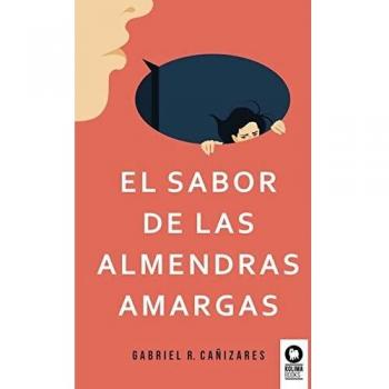 El sabor de las almendras amargas