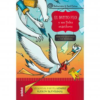 El patito feo y sus fieles seguidores - SANTIAGO, ROBERTO