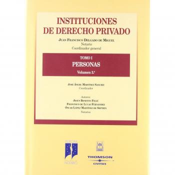 Instituciones de derecho privado. Tomo I. Personas, volumen 3º