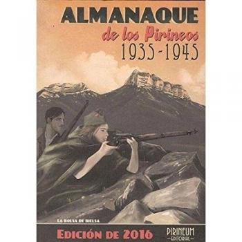 Almanaque de los Pirineos 1935-1945: Edición 2016 - Sergio Sánchez Lanaspa