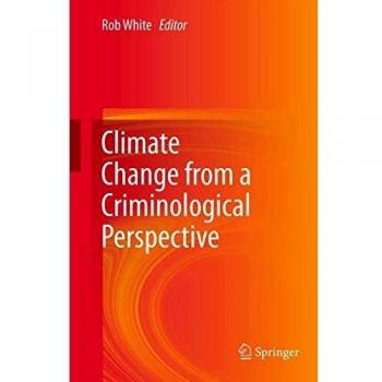Criminology and Climate Change: An Interdisciplinary Analysis