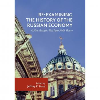 Re-Examining the History of the Russian Economy: A New Analytic Tool from Field Theory