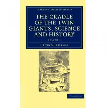 La Cuna de los Gemelos Gigantes: Conjunto de 2 Volúmenes sobre Ciencia e Historia (Colección de Biblioteca de Cambridge - Espiritualismo y Conocimiento Esotérico)
