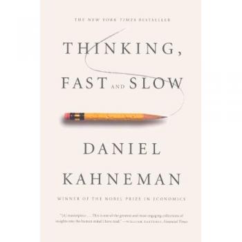 Thinking, Fast and Slow