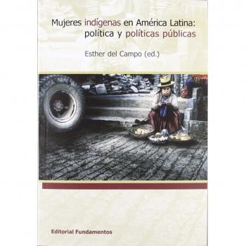 Mujeres indígenas en América Latina: Política y políticas públicas: 336