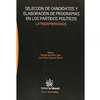 Selección de candidatos y elaboración de programas en los partidos políticos Latinoamericanos