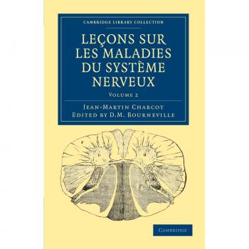 Lecciones sobre las enfermedades del sistema nervioso - Conjunto de 2 volúmenes: Lecciones sobre las enfermedades del sistema nervioso - Volumen 2 en tapa blanda (Colección de la Biblioteca de Cambridge - Historia de la Medicina