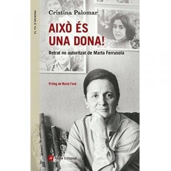 Això és una dona!: Retrat no autoritzat de Marta Ferrusola: 79