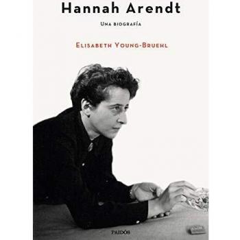 Hannah Arendt: Una biografía