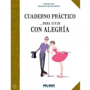 Cuaderno práctico para vivir con alegría