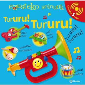 Ezusteko soinuak - Tururu! Tururu!