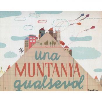 Una muntanya qualsevol - PINTADERA, FRAN